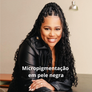 Micropigmentação em pele negra